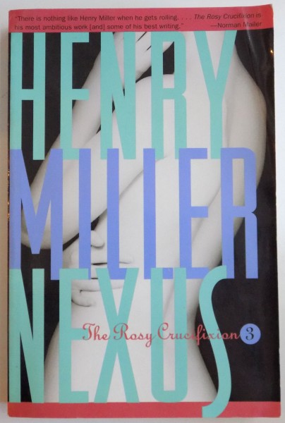 NEXUS , THE RODY CRUCIFIXION BOOK THREE de HENRY MILLER , 1965