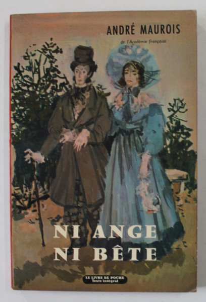 NI ANGE , NI BETE  par ANDRE MAUROIS , 1967