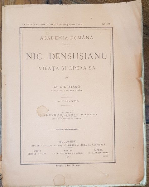 NIC. DENSUSIANU, VIEATA SI OPERA SA de C. I. ISTRATI - BUCURESTI, 1912