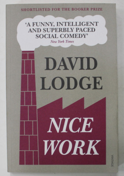 NICE WORK by DAVID LODGE , 2011