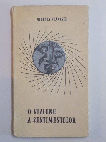 NICHITA STANESCU DEDICATIE- O VIZIUNE A SENTIMENTELOR  , 1964