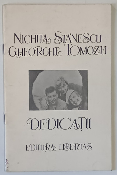 NICHITA STANESCU , GHEORGHE TOMOZEI , DEDICATII , POEME INEDITE , 1990