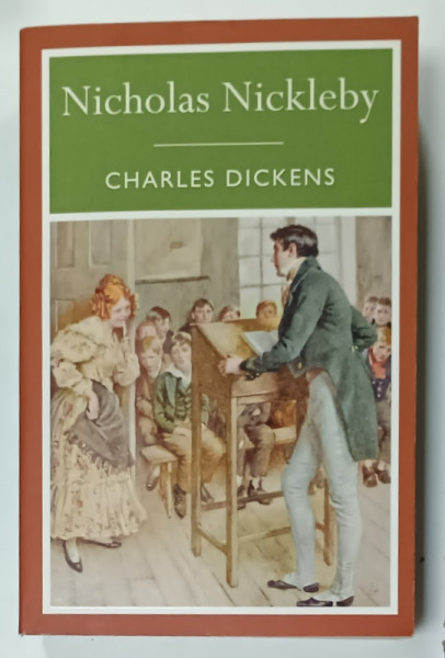 NICHOLAS NICKLEBY by CHARLES  DICKENS , 2011
