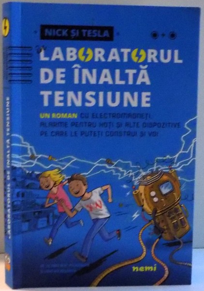 NICK SI TESLA IN LABORATORUL DE INALTA TENSIUNE , ILUSTRATII DE SCOTT GARRETT , 2016