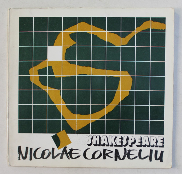 NICOLAE CORNELIU , AFIS , INTEGRALA SHAKESPEARE , 1988 *EDITIE BILINGVA