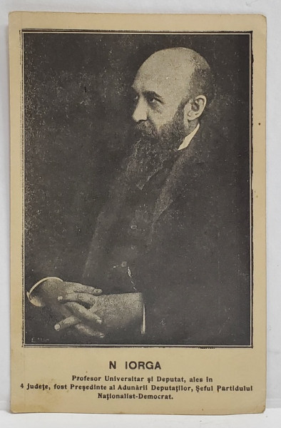 NICOLAE IORGA , FOTOGRAFIE PORTRET , TIP CARTE POSTALA , CLASICA