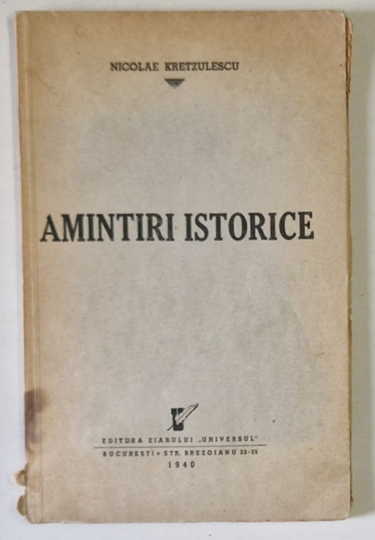 Nicolae Kretzulescu, Amintiri istorice, Bucuresti 1940