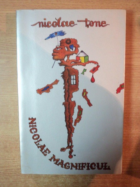NICOLAE MAGNIFICUL , O CARTE DESENATA DE NICOLAE POPA , Bucuresti 2000