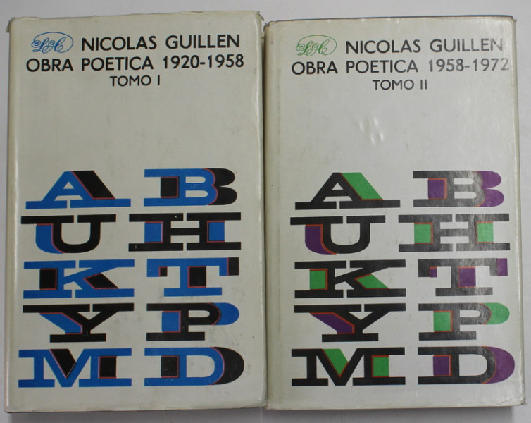 NICOLAS GUILLEN - OBRA POETICA 1920 -1958 , VOLUMELE I - II , 1972 , DEDICATIE *