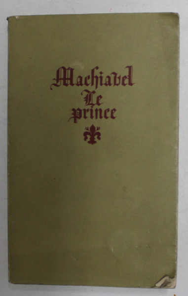 NICOLAS MACHIAVEL - LE PRINCE , 1938