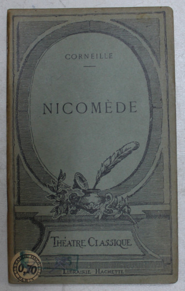 NICOMEDE   - tragedie par CORNEILLE , 1923