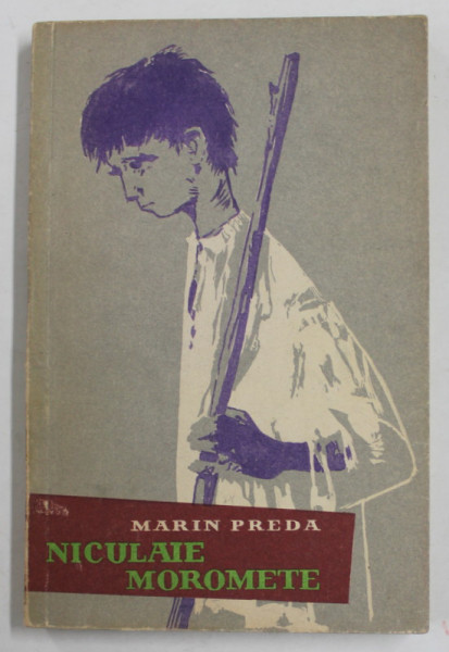 NICULAIE MOROMETE de MARIN PREDA , ilustratii de PERAHIM , 1959