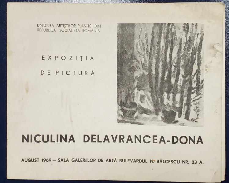 NICULINA DELAVRANCEA - DONA , CATALOG DE EXPOZITIE , AUGUST 1969