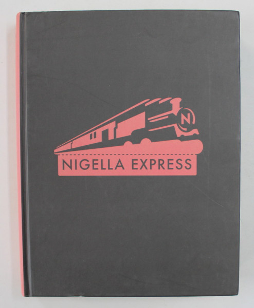 NIGELLA EXPRESS - GOOD FOOD FAST by NIGELLA LAWSON , 2007