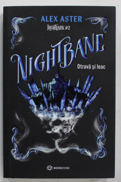 NIGHTBANE , OTRAVA SI LEAC , SERIA ' LIGHTLARK ' NR. 2 de ALEX ASTER , 2024