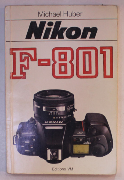 NIKON F- 801 par MICHAEL HUBER , 1989