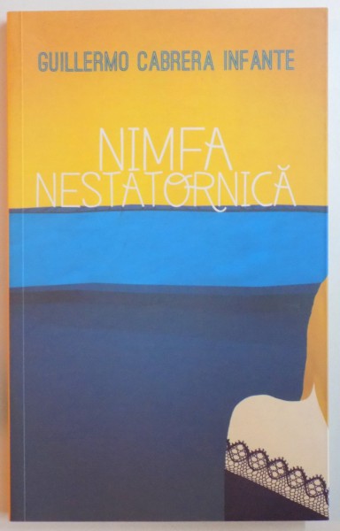 NIMFA NESTATORNICA de GUILLERMO CABRERA INFANTE , 2011