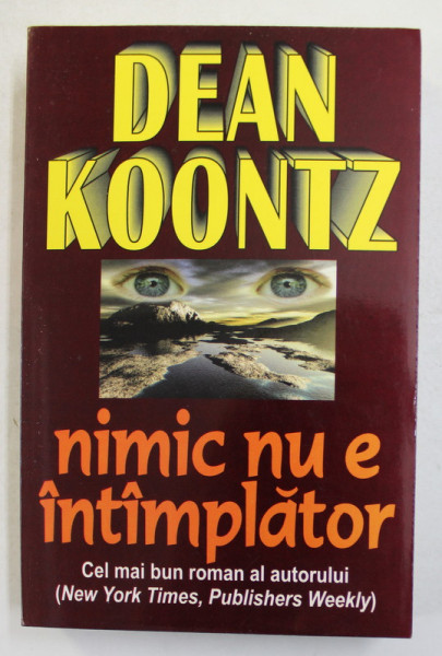 NIMIC NU E INTAMPLATOR de DEAN KOONTZ , 2004