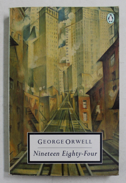 NINETEN EIGHTY  - FOUR by GEORGE ORWELL , 1989