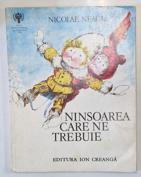 NINSOAREA CARE NE TREBUIE de NICOLAE NEAGU , 1979