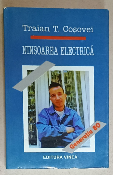 NINSOAREA ELECTRICA , VERSURI de TRAIAN T. COSOVEI , 1998