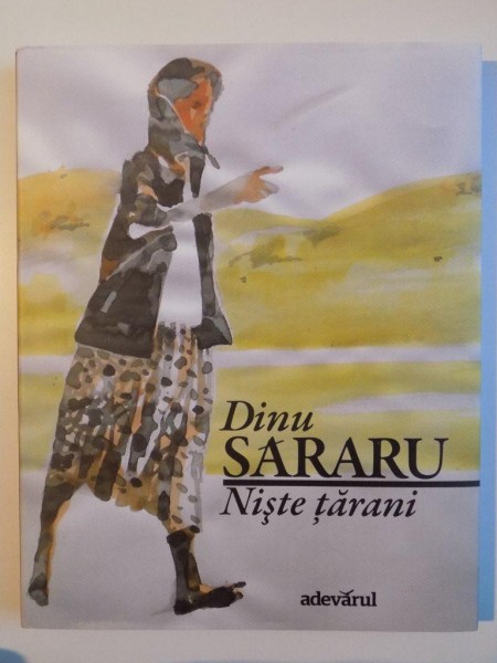 NISTE TARANI de DINU SARARU , VIZIUNE GRAFICA SI ILUSTRATII de MIRCIA DUMITRESCU , 2014