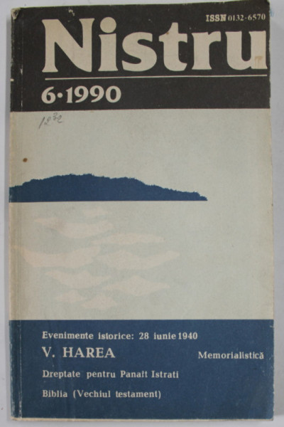 NISTRU , REVISTA LITERARA SI SOCIAL - POLITICA A UNIUNII SCRIITORILOR DIN R.S.S. MOLDOVENEASCA , NR. 6 / 1990