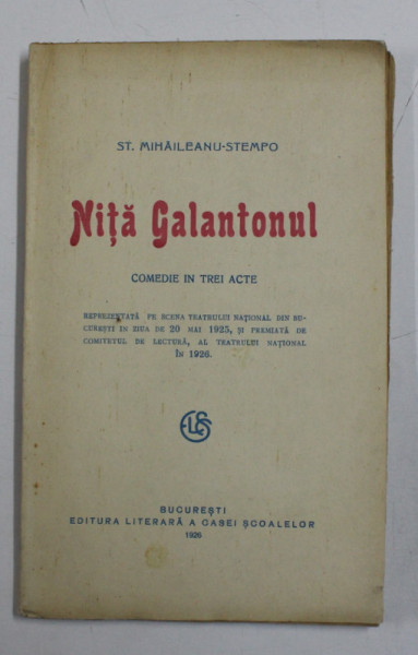 Democratic Party Grant threaten NITA GALANTONUL - COMEDIE INTREI ACTE de STEFAN MIHAILEANU - STEMPO , 1926