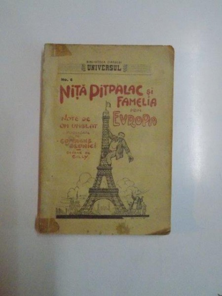 NITA PITPALAC CU FAMELIA IN EUROPA NOATE DE OM UMBLAT de COSTCHE GLUMICI, DESENE DE GILLY , BUCURESTI  1926