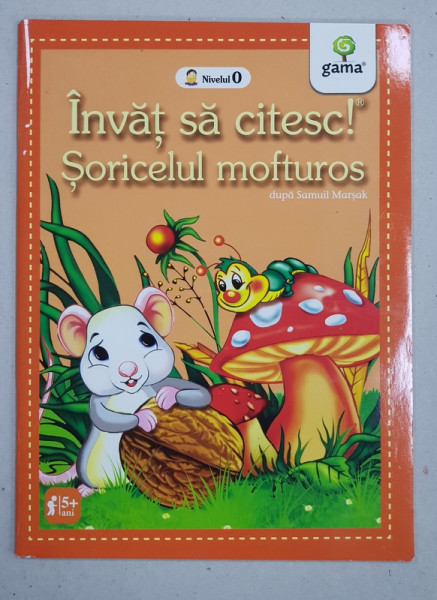 NIVELUL 0 - INVAT SA CITESC ! SORICELUL MOFTUROS dupa SAMUIL MARSAK , 2015