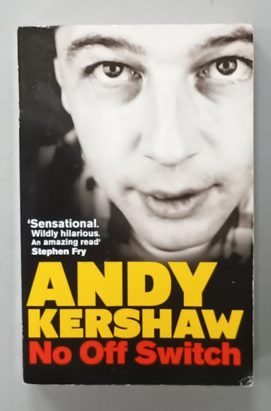 NO OFF SWITCH by ANDY KERSHAW , 2012
