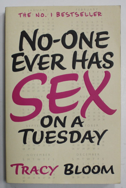NO - ONE EVER HAS SEX ON A TUESDAY by TRACY BLOOM , 2014