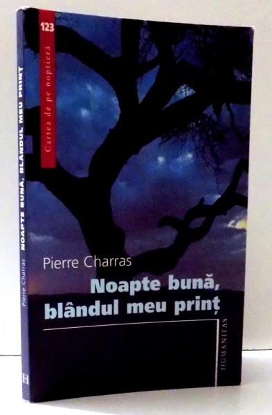 NOAPTE BUNA , BLANDUL MEU PRINT de PIERRE CHARRAS , 2007