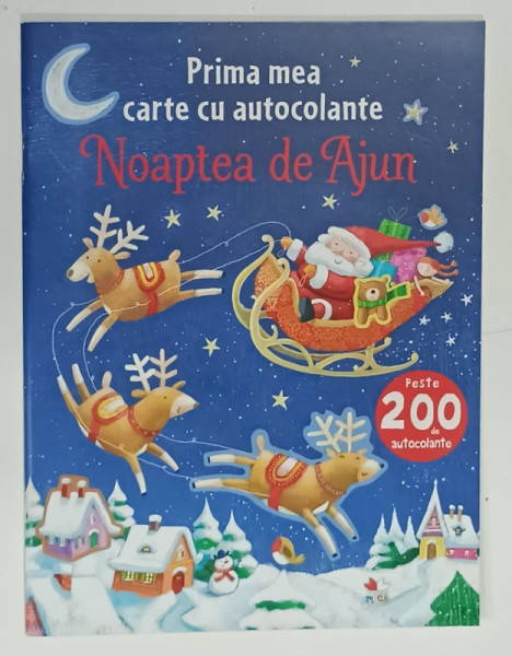 NOAPTE DE AJUN , de SAM TAPLIN , ilustratii de AGNIESZKA JATKOWSKA , PRIMA MEA CARTE CU AUTOCOLANTE  2018