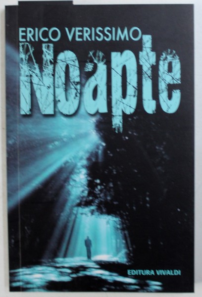 NOAPTE de ERICO VERISSIMO , 2011