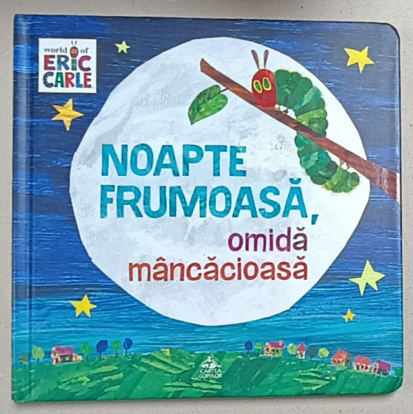 NOAPTE FRUMOASA , OMIDA MANCACIOASA , SERIA '  WORLD OF ERIC CARLE ' , 2018