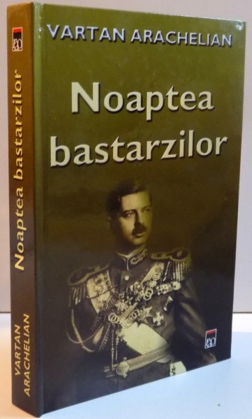 NOAPTEA BASTARZILOR de VARTAN ARACHELIAN , 2003