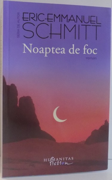 NOAPTEA DE FOC de ERIC EMMANUEL SCHMITT , 2017