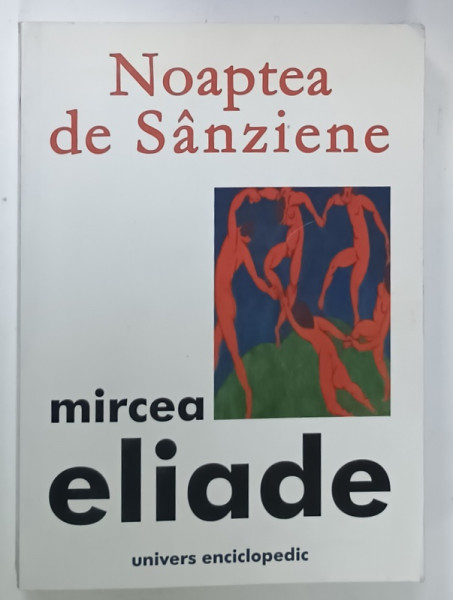 NOAPTEA DE SANZIENE de MIRCEA ELIADE , 2008