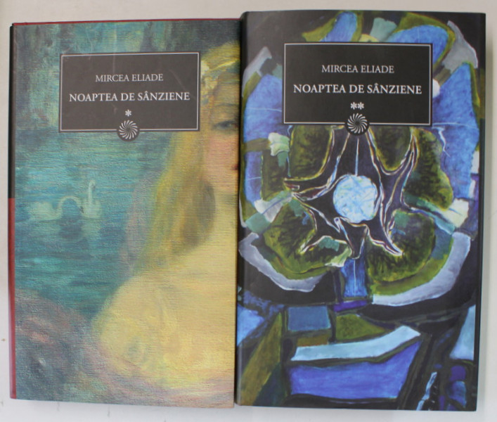NOAPTEA DE SANZIENE , VOL. I - II de MIRCEA ELIADE , 2010