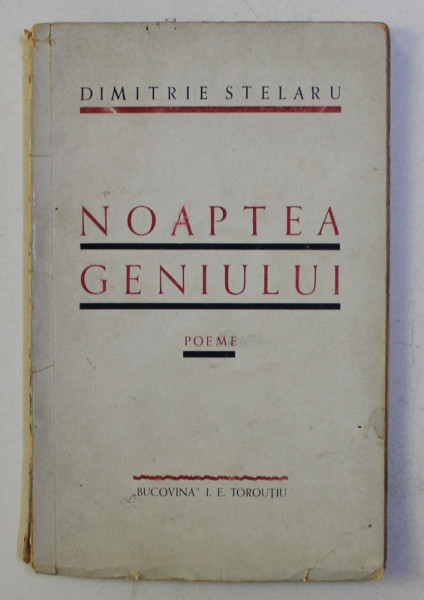 NOAPTEA GENIULUI - poeme de DIMITRIE STELARU , EDITIE INTERBELICA , DEDICATIA AUTORULUI*