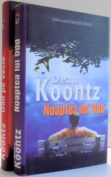 NOAPTEA LUI ODD / ODD PE VECIE , VOL. I - II de DEAN KOONTZ , 2008