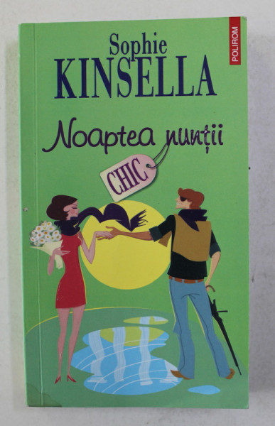 NOAPTEA NUNTII de SOPHIE KINSELLA , 2013