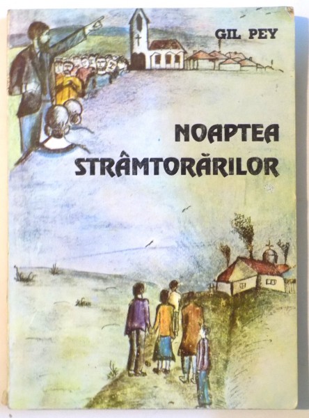 NOAPTEA STRAMTORARILOR de GIL PEY , 1995