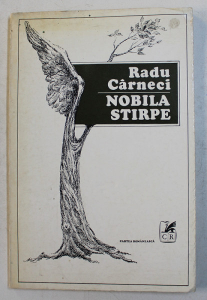 NOBILA STIRPE - versuri de RADU CARNECI , coperta si desene de PETRE VULCANESCU , 1976 , DEDICATIE*