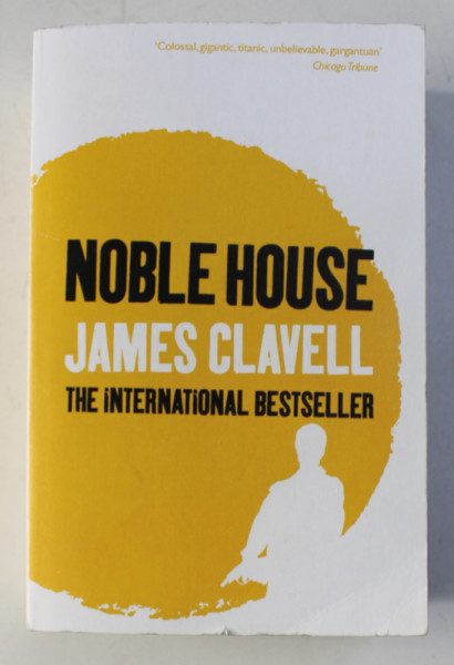 NOBLE HOUSE by JAMES CLAVELL , 2006