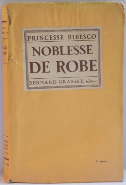 NOBLESSE DE ROBE par PRINCESSE BIBESCO , 1928