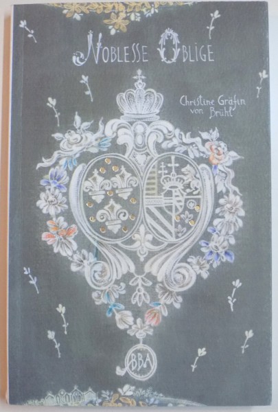 NOBLESSE OBLIGE de CHRISTINE GRAFIN VON BRUHL , 2016