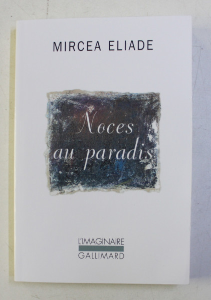 NOCES AU PARADIS par MIRCEA ELIADE , 2016