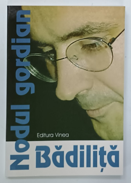 NODUL GORDIAN de CRISTIAN BADILITA , 2002